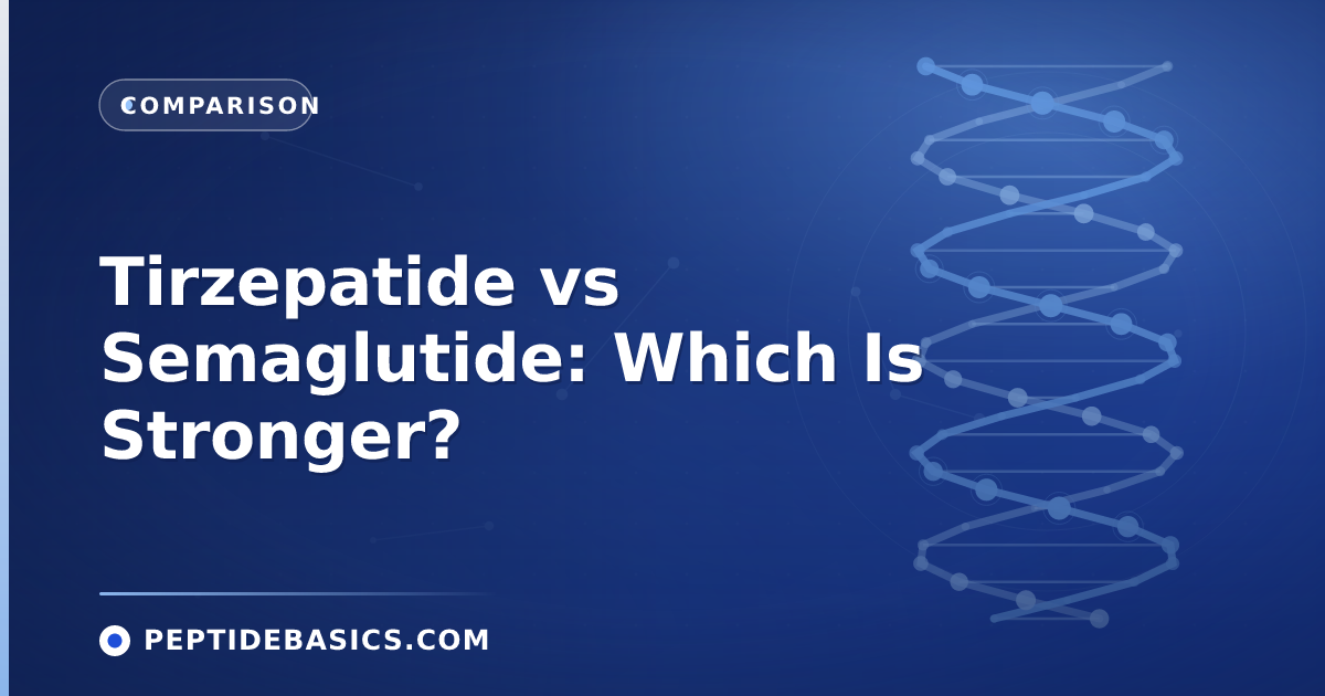 Tirzepatide vs Semaglutide: Which Is Stronger?